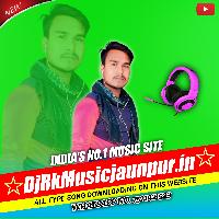 Saiya Ta Bhulail Bate Shurti Me Garmi Badhal Hamar Kurti Me(Dj RK Music jaunpur 